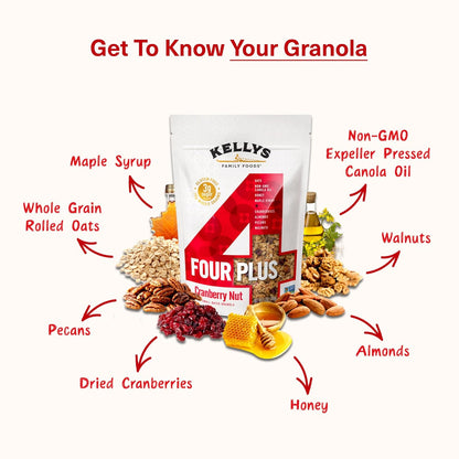Kelly's Four Plus (Cranberry Nut) Granola Cereal with Whole Grain Oats, Honey, Maple Syrup - Non-GMO, Low Sugar, Sodium Free and Gluten Free Granola for Yogurt - 12oz