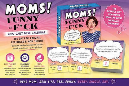 Moms! Funny as F*ck 2027 Daily Desk Calendar: Boxed Page-a-Day Humor Calendar with Day-to-Day Sarcastic Mom Jokes, Relatable Quotes & Laugh-Out-Loud Truths